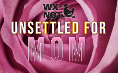 WABBLES Weekend: WEATHER TURNS UNSETTLED for Mom